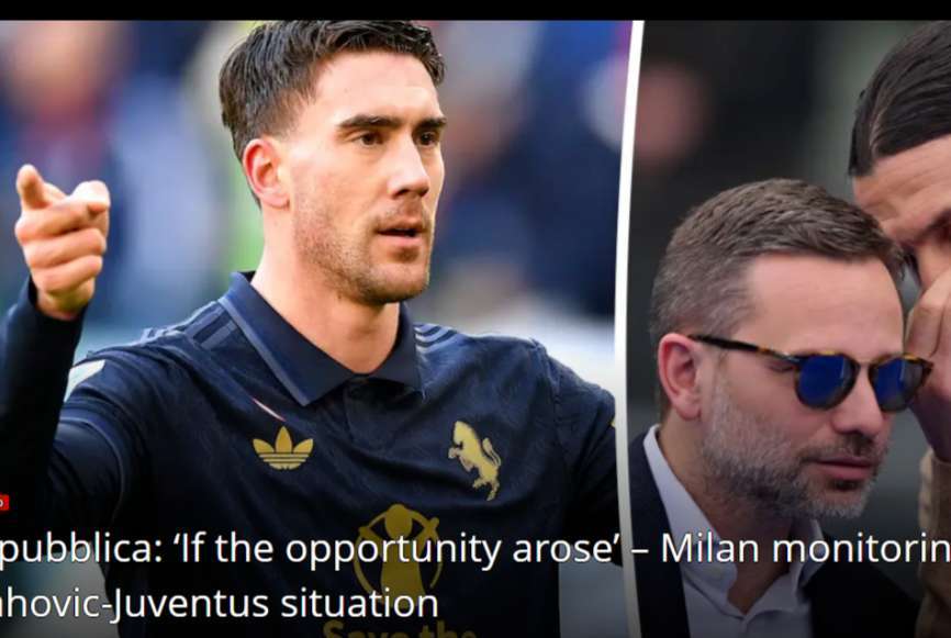 1200万年薪都不要！AC米兰盯上尤文锋霸，英超半路杀出？